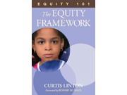 The Equity Framework Equity 101