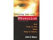 Confusing Love With Obsession