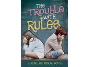 The Trouble With Rules Reprint