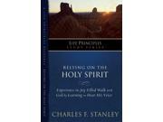 Relying on the Holy Spirit Life Principles Study