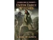 Enter Three Witches Reprint