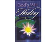 God s Will for Your Healing