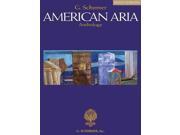 The G. Schirmer American Aria Anthology
