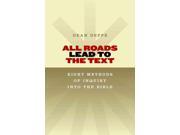 All Roads Lead to the Text