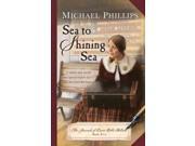 Sea to Shining Sea Journals of Corrie Belle Hollister Reprint
