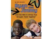 Ryan And Jimmy And the Well in Africa That Brought Them Together CitizenKid
