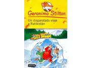 Un Disparatado Viaje a Ratikistan A Cheese Colored Camper SPANISH Geronimo Stilton Spanish