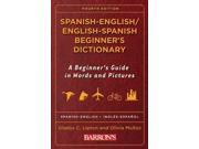 Spanish English English Spanish Beginner s Dictionary SPANISH A Beginner s Guide in Words and Pictures