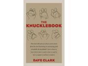 The Knucklebook Everything You Need to Know About Baseball s Strangest Pitch The Knuckleball