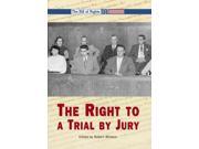 The Right to a Trial by Jury Bill of Rights