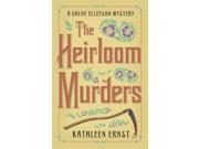The Heirloom Murders Chloe Ellefson Mysteries