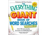 The Everything Giant Book of Word Searches Over 300 New Puzzles for Hours of Challenging Fun! Everything Series