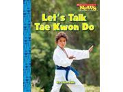 Let s Talk Tae Kwon Do Scholastic News Nonfiction Readers