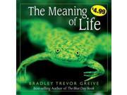 The Meaning of Life Reprint