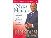 Kingdom Principles Preparing for Kingdom Experience And Expansion