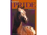 Spotted Pride The Appaloosa Heritage Series