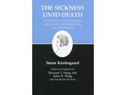 The Sickness Unto Death Kierkegaard s Writings Reprint