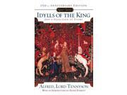 Idylls of the King and a Selection of Poems Reissue