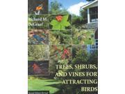 Trees Shrubs and Vines for Attracting Birds 2 REV SUB