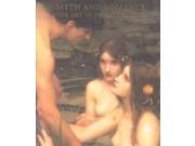 Myth and Romance The Art of J.W. Waterhouse