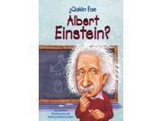 Quien fue Albert Einstein? Who Was Albert Einstein? Quien Fue...? Who Was...?