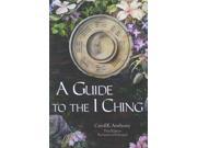 A Guide to the I Ching 3 Revised