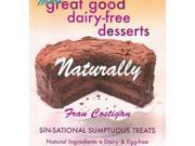 More Great good Dairy free Desserts Naturally