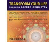 Transform Your Life Through Sacred Geometry CRDS PAP
