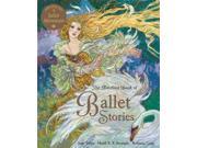 The Barefoot Book of Ballet Stories REI COM