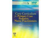 Core Curriculum for Primary Care Pediatric Nurse Practitioners 1