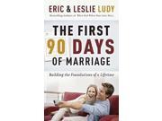 The First ninety Days of Marriage