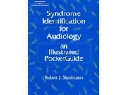 Syndrome Identification for Audiology An Illustrated Pocket Guide