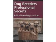 Dog Breeders Professional Secrets