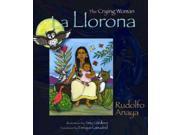 La llorona The Crying Woman Bilingual
