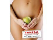 Tantra for Erotic Empowerment The Key to Enriching Your Sexual Life