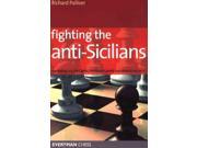 Fighting the Anti sicilians Combating 2 C3 the Closed the Morra Gambit and Other Tricky Ideas