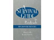 A Survival Guide for Paralegals Tips from the Trenches