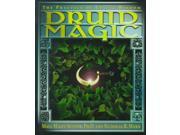 Druid Magic The Practice of Celtic Wisdom