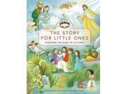 The Story for Little Ones Discover the Bible in Pictures