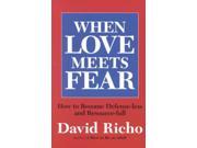 When Love Meets Fear How to Become Defense Less and Resource Full