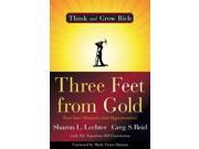 Three Feet from Gold Turn Your Obstacles into Opportunities!