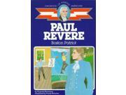 Paul Revere Boston Patriot Childhood of Famous Americans Series