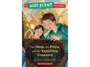 The Nina the Pinta and the Vanishing Treasure Alec Flint Mystery
