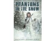 Phantoms in the Snow 1