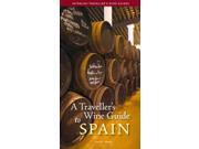 A Traveller s Wine Guide to Spain Traveller s Wine Guides