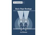 The Toybag Guide to Basic Rope Bondage Toybag Guides