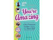 You re Amazing! Girls Inc. Presents