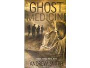 Ghost Medicine Reprint