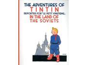 Tintin In the Land of the Soviets The Adventures of Tintin