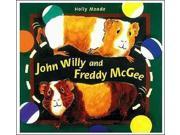 John Willy and Freddy McGee